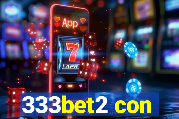333bet2 con